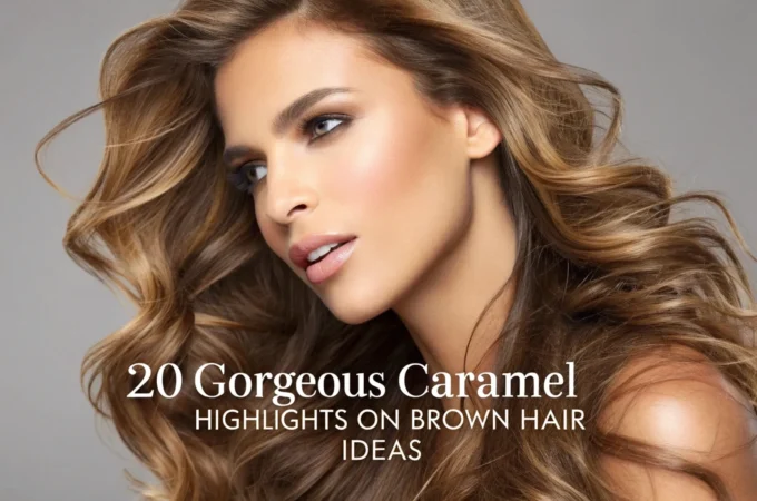 20 Gorgeous Caramel Highlights on Brown Hair Ideas